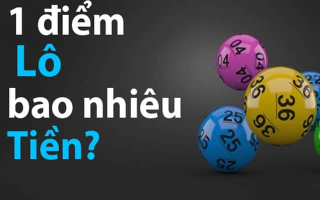 Hấp Dẫn Khám Phá - Lô Ăn Bao Nhiêu, Bí Mật Là Gì? 1 10 Điểm lô bao nhiêu tiền? Lô ăn bao nhiêu? Cách tính điểm lô theo miền