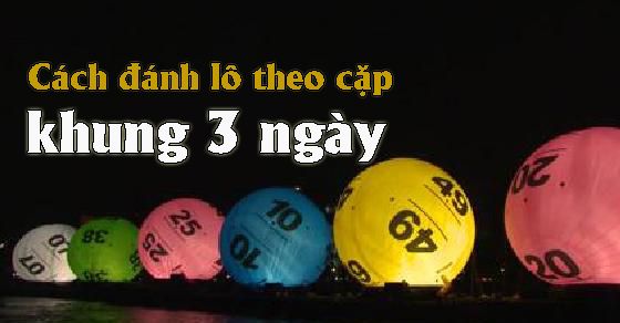 Bí Kíp “Vàng” Cho Chiến Thuật - Lô Cặp Nuôi 3 Ngày 1 Đánh lô theo cặp như thế nào dễ ăn và cách vào tiền nuôi lô cặp để lãi lớn | Blog