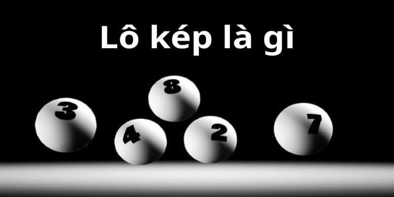 Soi cầu lô kép - Phương pháp thắng lớn với 88CLB | 88CLB